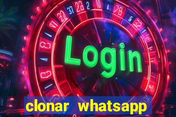 clonar whatsapp pelo email