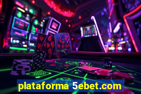 plataforma 5ebet.com