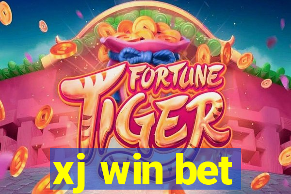 xj win bet