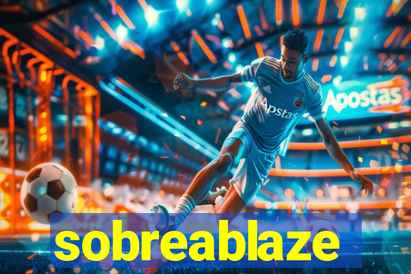 sobreablaze