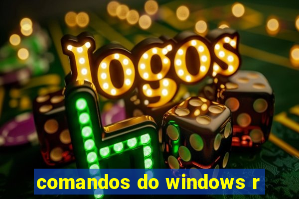 comandos do windows r