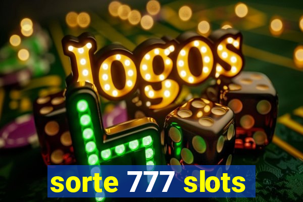 sorte 777 slots