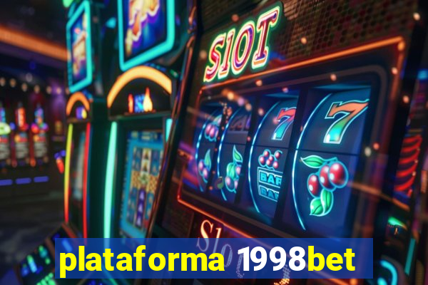 plataforma 1998bet