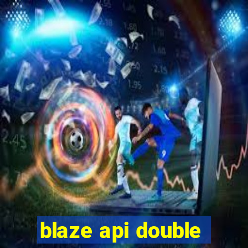 blaze api double