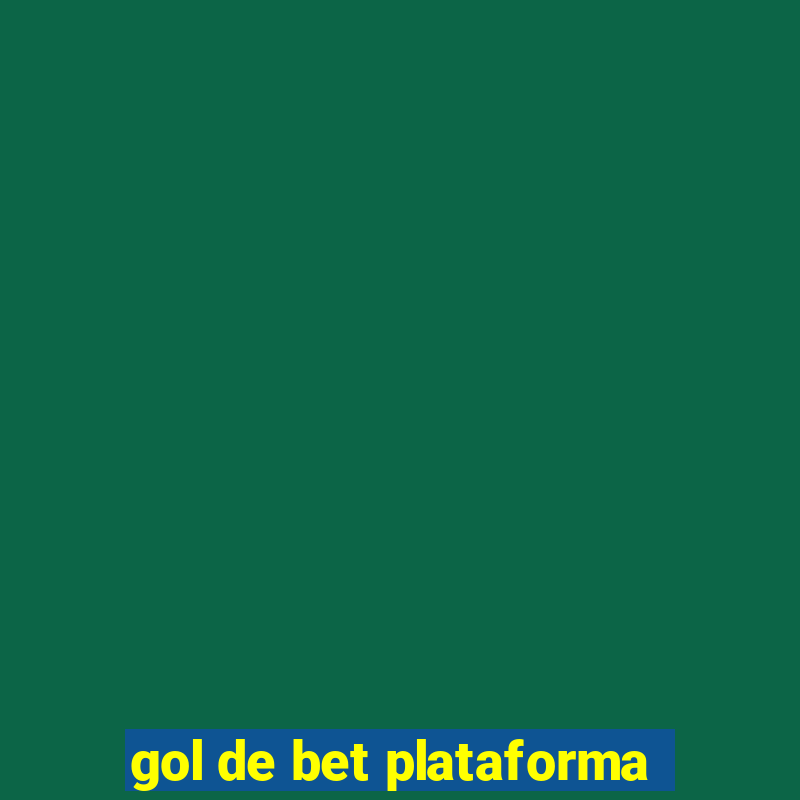 gol de bet plataforma