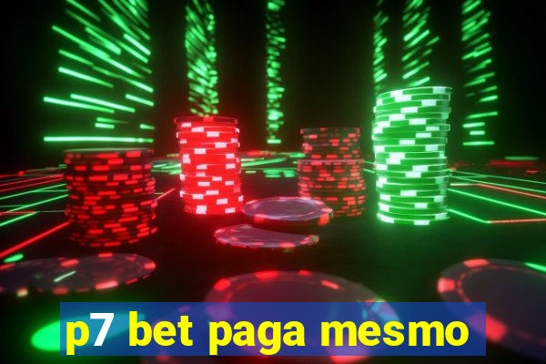 p7 bet paga mesmo