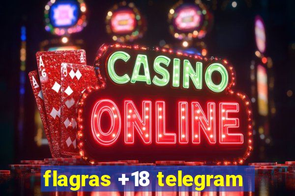 flagras +18 telegram