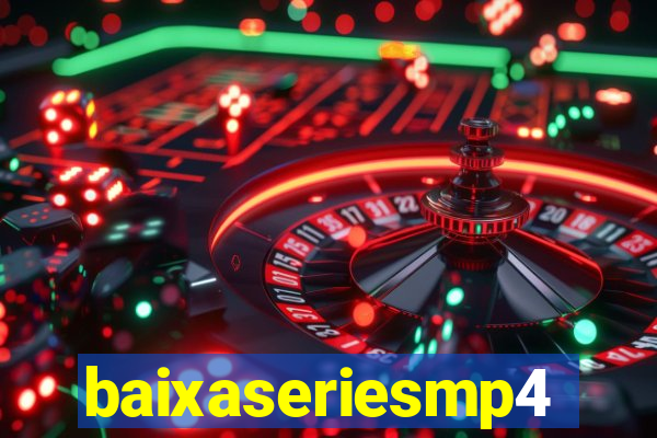 baixaseriesmp4