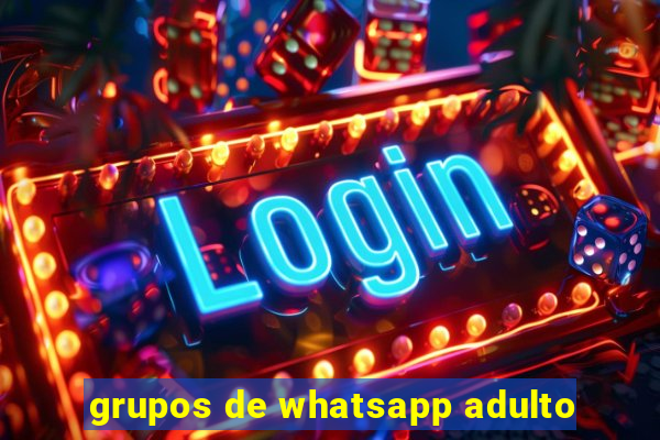 grupos de whatsapp adulto