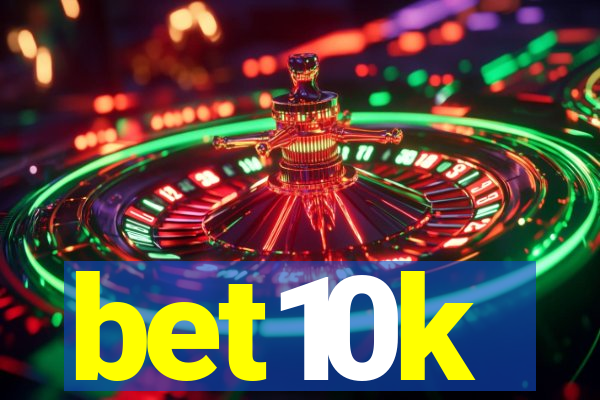 bet10k