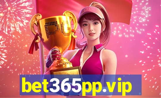 bet365pp.vip