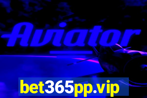 bet365pp.vip