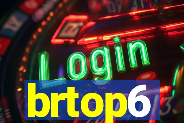 brtop6