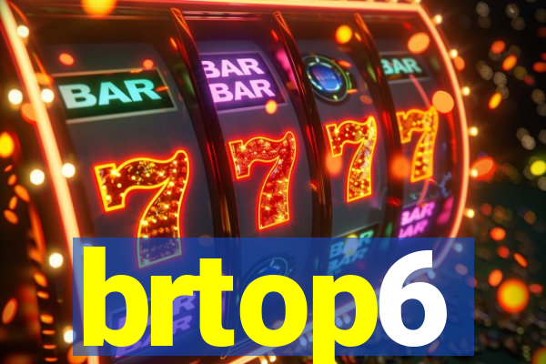 brtop6