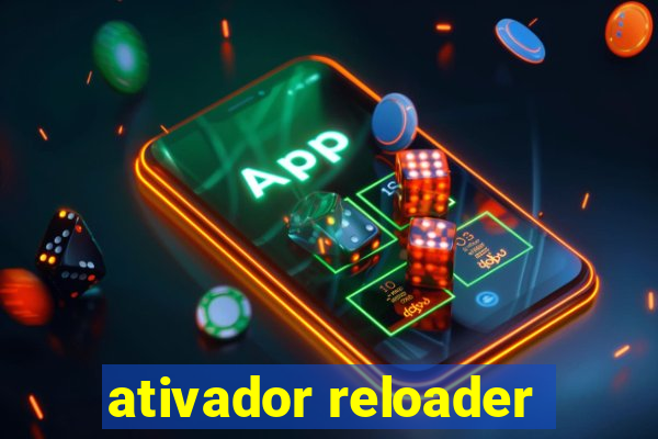 ativador reloader