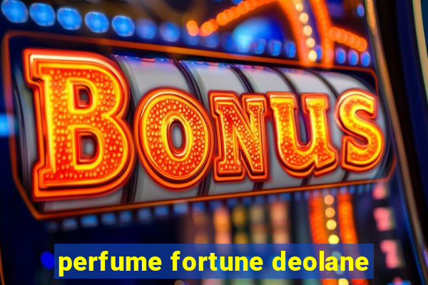 perfume fortune deolane