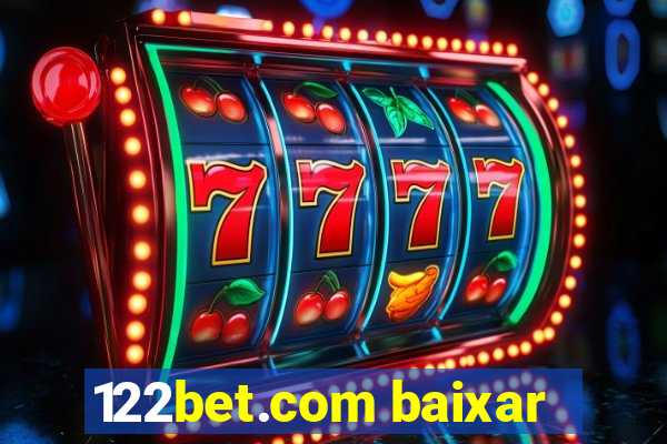 122bet.com baixar