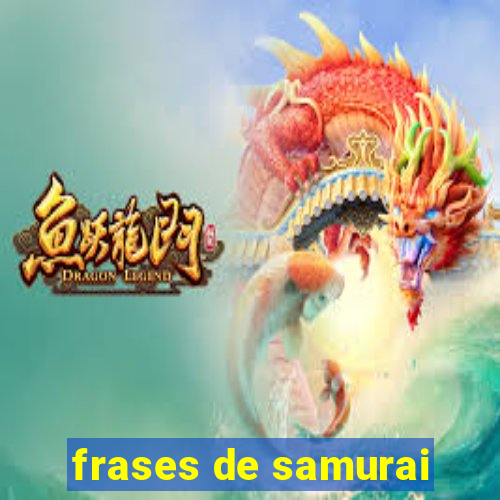 frases de samurai