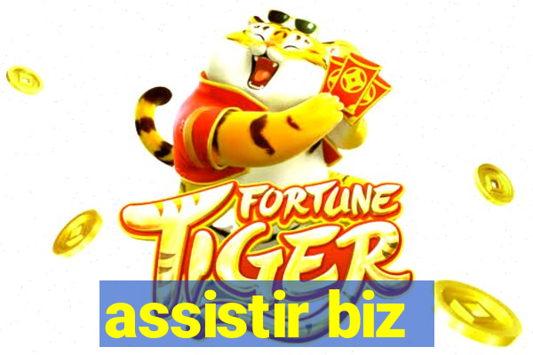 assistir biz