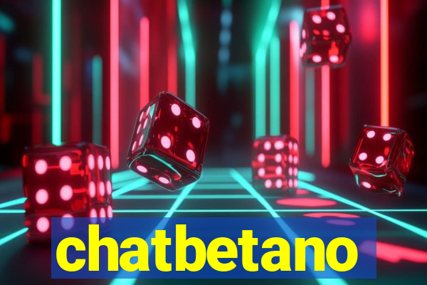 chatbetano