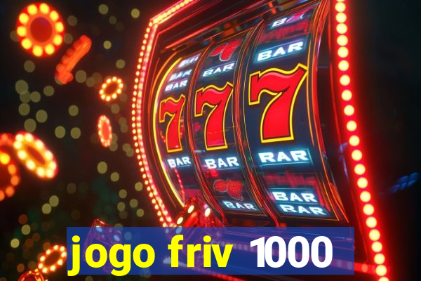 jogo friv 1000