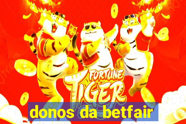 donos da betfair