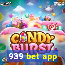 939 bet app