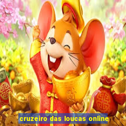 cruzeiro das loucas online