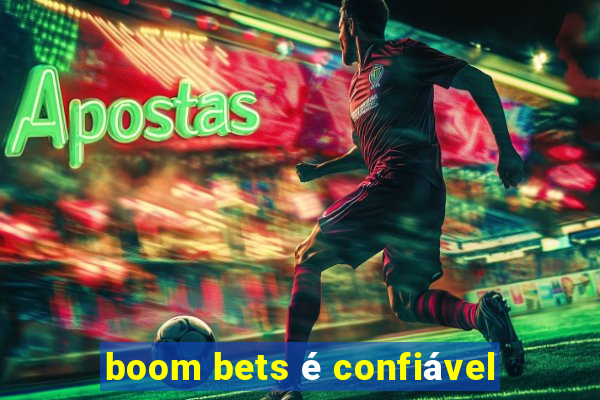 boom bets é confiável