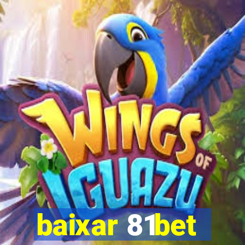 baixar 81bet