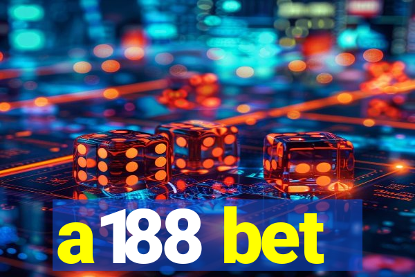 a188 bet