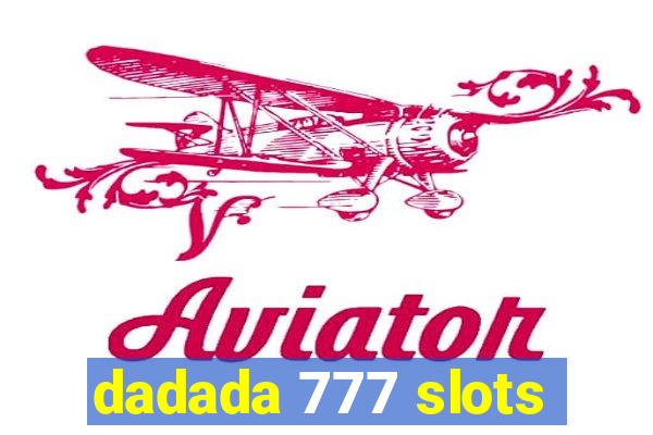 dadada 777 slots