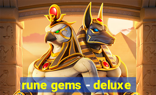 rune gems - deluxe