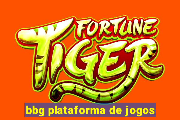 bbg plataforma de jogos