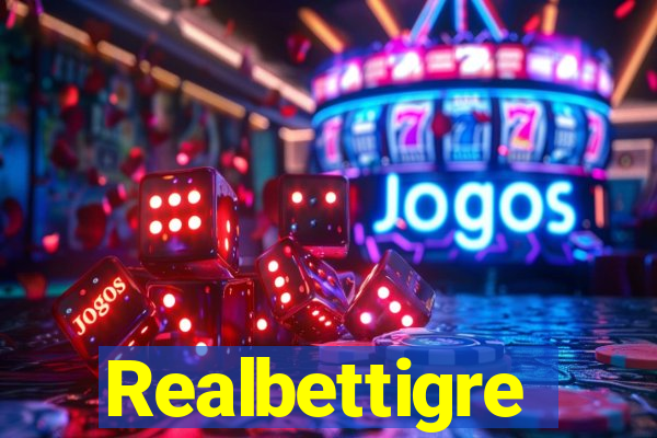 Realbettigre