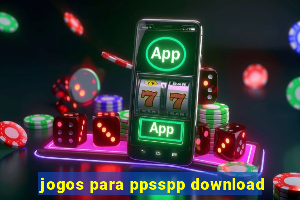 jogos para ppsspp download