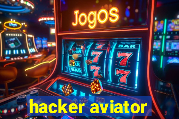 hacker aviator