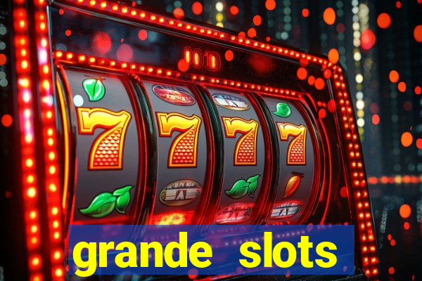 grande slots jackpot louco