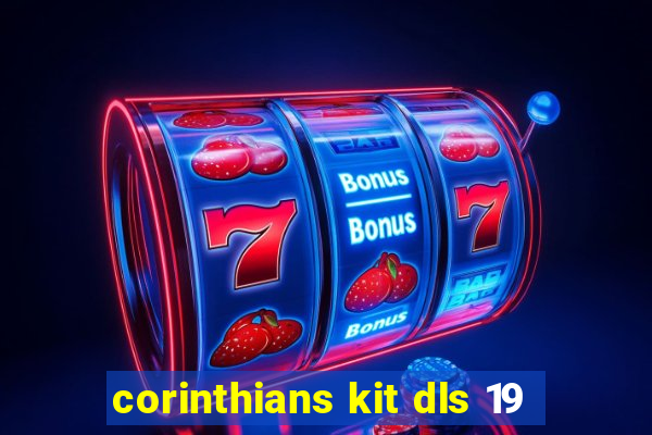 corinthians kit dls 19