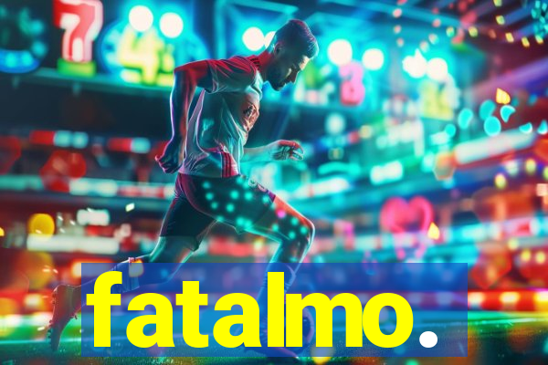 fatalmo.