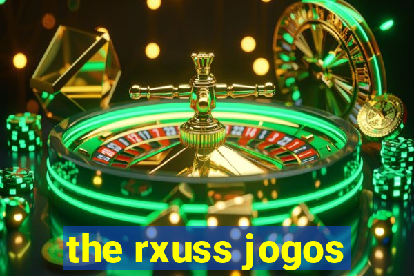 the rxuss jogos