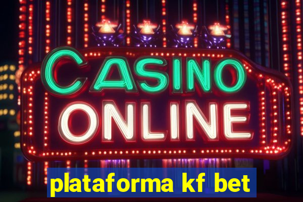 plataforma kf bet