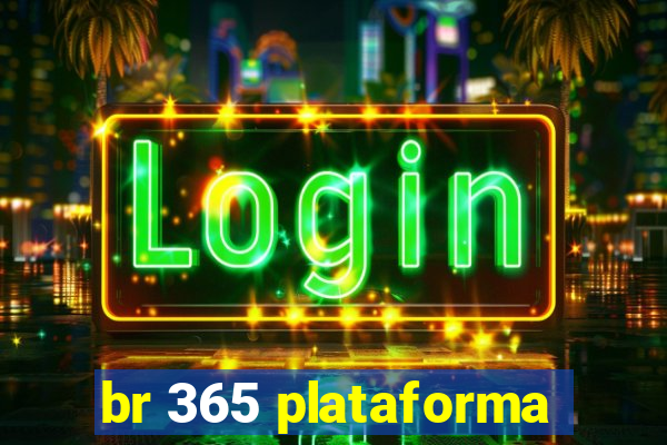 br 365 plataforma