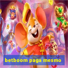 betboom paga mesmo