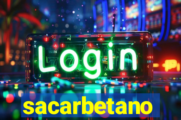 sacarbetano