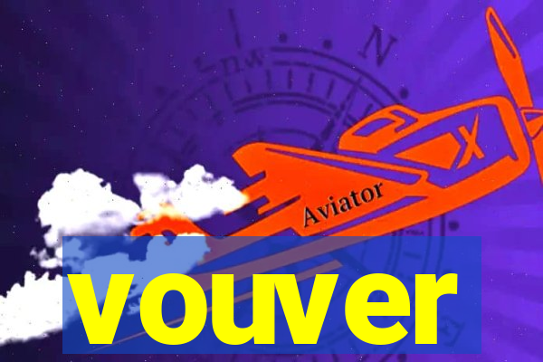 vouver