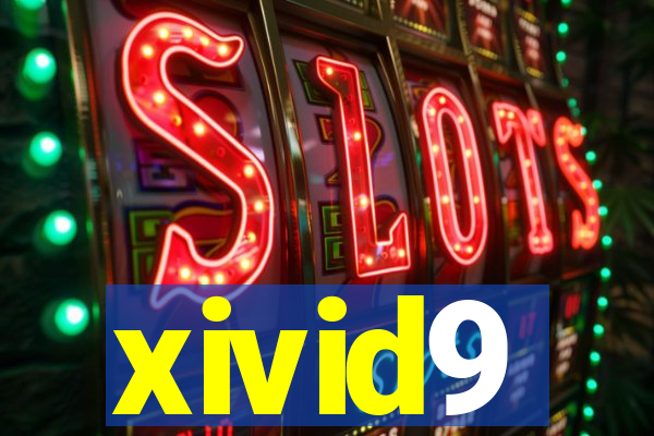 xivid9